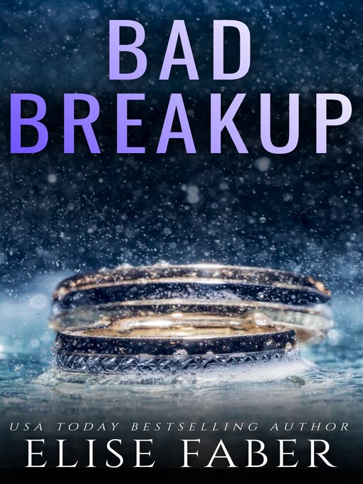 Title details for Bad Breakup by Elise Faber - Available